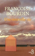 Francoise Bourdin, Fran&ccedil;oise Bourdin - Une nouvelle vie