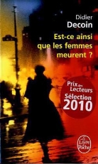 Didier Decoin, Didier (1945-....) Decoin, Decoin-d, Didier Decoin - Est-ce ainsi que les femmes meurent ?