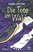 Sonia Levitin - Die Tote im Wald