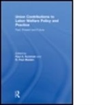 Paul A. (Hunter College Kurzman, Paul A. Maiden Kurzman, KURZMAN PAUL A MAIDEN R PAUL, Paul A. Kurzman, Kurzman Paul A., R. Paul Maiden... - Union Contributions to Labor Welfare Policy and Practice
