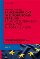 Matthias Herdegen - Bankenaufsicht im Europ&auml;ischen Verbund. Banking Supervision within the European Union