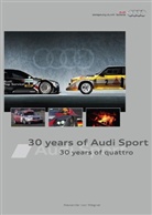 Alexander von Wegner, Audi AG - 30 years of Audi Sport - 30 years of quattro