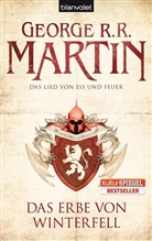 George R Martin, George R R Martin, George R. R. Martin - Das Lied von Eis und Feuer - Das Erbe von Winterfell  Bd.2