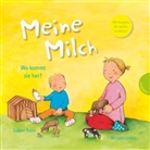Miriam Cordes, Sabine Rahn, Miriam Cordes - Meine Milch - Wo kommt sie her?