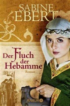 Sabine Ebert - Der Fluch der Hebamme