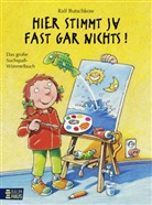 Ralf Butschkow, Ralf Butschkow - Hier stimmt ja fast gar nichts!