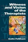 Colin Feltham, Colin Feltham - Witness and Vision of the Therapists