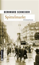 Bernward Schneider - Spittelmarkt