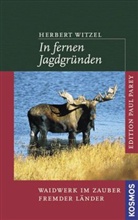 Herbert Witzel - In fernen Jagdgr&uuml;nden