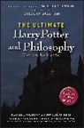 Irwin, W Irwin, William Irwin, William Bassham Irwin, Gregory Bassham, Bassham Gregory... - The Ultimate Harry Potter and Philosophy