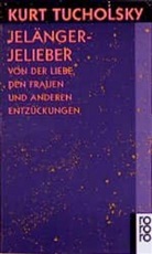 Kurt Tucholsky, Pete B&ouml;thig, Peter B&ouml;thig - Jel&auml;ngerjelieber