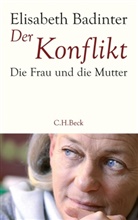 Elisabeth Badinter - Der Konflikt