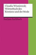 Claudia Wisniewski - W&ouml;rterbuch des Kost&uuml;ms und der Mode