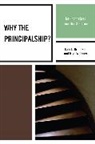 Dale Brubaker, Dale L. Brubaker, Dale L. Williams Brubaker, Brubaker Dale L., Misti Williams, Williams Misti - Why the Principalship?