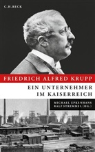 Epkenhan, Michae Epkenhans, Michael Epkenhans, Stremme, Stremmel, Stremmel... - Friedrich Alfred Krupp