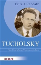 Fritz J Raddatz, Fritz J. Raddatz - Kurt Tucholsky