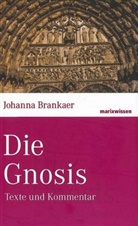 Dr. Johanna Brankaer, Johanna Brankaer, Johanna (Dr.) Brankaer - Die Gnosis