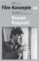 Thoma Koebner, Thomas Koebner, Liptay, Liptay, Fabien Liptay, Fabienne Liptay - Film-Konzepte - 19: Roman Polanski