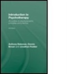 Anthony Bateman, Anthony (De Montfort University Bateman, Bateman Anthony, Dennis Brown, Jonathan Pedder, Pedder Jonathan - Introduction to Psychotherapy