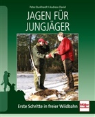 Carsten Bothe, BURKHARD, Peter Burkhardt, DAVID, Andrea David, Andreas David... - Jagen f&uuml;r Jungj&auml;ger