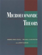 Jerr Green, Jerry R. Green, Jerry R. (John Leverett Professor in University and David Wells Professor of Political Economics Green, Green Jerry R., Andre Mas-Colell, Andreu Mas-Colell... - Microeconomic Theory