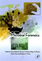 Bruce Budowle, Bruce (EDT)/ Schutzer Budowle, Bruce Schutzer Budowle, Roger G. Breeze, Roger G. (Centaur Science Group Breeze, Breeze Roger G.... - Microbial Forensics