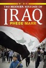 Ibrahim Al-Marashi, Phebe Marr - Modern History of Iraq