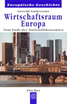 Gerold Ambrosius - Wirtschaftsraum Europa
