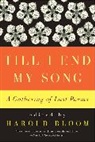 Harold Bloom, Harold Bloom - Till I End My Song