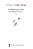 Jean H Fabre, Jean-Henri Fabre, Christian Thanh&Atilde;&curren;user, Christian Thanh&auml;user, Christian Thanh&auml;user, Friedrich Koch - Erinnerungen eines Insektenforschers. Bd.2