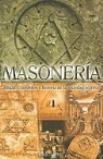 Mark Stavish - Masoneria: Rituales, Simbolos E Historia de la Sociedad Secreta = Freemasonry