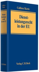 Christia Calliess, Christian Calliess, Stefan Korte - Dienstleistungsrecht in der EU