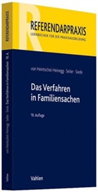 Andreas Decker, Heintschel-Heineg, Bernd vo Heintschel-Heinegg, Bernd von Heintschel-Heinegg, Christian Konrad, Seile... - Das Verfahren in Familiensachen