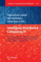 Costin Badica, Mohammad Essaaidi, Michele Malgeri, Michel Maugeri, Michele Maugeri - Intelligent Distributed Computing IV