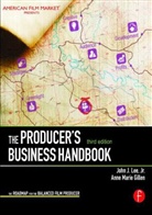 Anne M. Gillen, Anne Marie Gillen, John Lee, John J. Lee, Jr. John J. Lee, John J. Gillen Lee Jr. - Producer''s Business Handbook