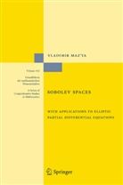Vladimir Maz'ya - Sobolev Spaces with Applications to Elliptic Partial Differential Equations
