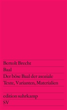 Bertolt Brecht, Diete Schmidt, Dieter Schmidt - Baal. Der b&ouml;se Baal der asoziale