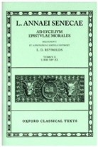 Seneca, der Jüngere Seneca, L. D. Reynolds, Leighton Reynolds, Leighton D. Reynolds - Epistulae Volume II