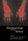 Dwomo Adu, Paul Emery, Michael Madaio, Adu Dwomoa, Paul Emery, Madaio Michael - Rheumatology and the Kidney