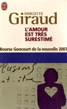Brigitte Giraud - L'amour est tr&egrave;s surestim&eacute;