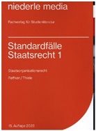 Reffke, Hendri Reffken, Hendrik Reffken, Hendrik (Dr. Reffken, Hendrik (Dr.) Reffken, Thiele... - Standardf&auml;lle Staatsrecht 1 - Staatsorganisationsrecht - 2023. Tl.1
