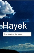 F. A. Hayek, F.A. Hayek, Friedrich A. Hayek, Friedrich A. Von Hayek, Friedrich August von Hayek - The Road To Serfdom