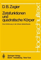 D B Zagier, D. B. Zagier, D.B. Zagier, Don B. Zagier, Don Bernard Zagier - Zetafunktionen und quadratische K&ouml;rper