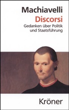 Niccolo Machiavelli, Niccol&ograve; Machiavelli - Discorsi