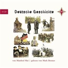 Manfred Mai, Mark Bremer - Deutsche Geschichte, 4 Audio-CDs (H&ouml;rbuch)