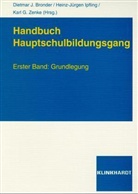 Bronde, Dietmar J. Bronder, Ipflin, Heinz-J&uuml;rgen Ipfling, Zenke, Karl G. Zenke - Handbuch Hauptschulbildungsgang - 1: Grundlegung
