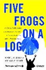 Feldman, M. L Feldman, Mark L. Feldman, Mark L. (Coopers and Lybrand) Feldman, Mark L. (Coopers and Lybrand) Spratt Feldman, Mark L. Spratt Feldman... - FIVE FROGS ON A LOG