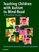 Simo Baron-Cohen, Simon Baron-Cohen, Baron-Cohen Simon, S Cohen, Simon Baron- Cohen, Julie Hadwin... - Teaching Children With Autism To Mind-Read