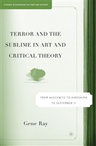 G Ray, G. Ray, Gene Ray - Terror and the Sublime in Art and Critical Theory