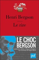 Henri Bergson, Henri (1859-1941) Bergson, Bergson Henri, Fr&eacute;d&eacute;ric Worms, Guillaume Sibertin-Blanc, Henri Bergson - Le rire : essai sur la signification du comique